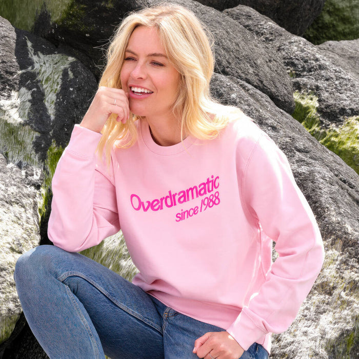 Personalised 'Overdramatic Since' Birth Year Sweatshirt