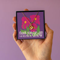 'Thank You For Helping Me Grow' Necklace Gift