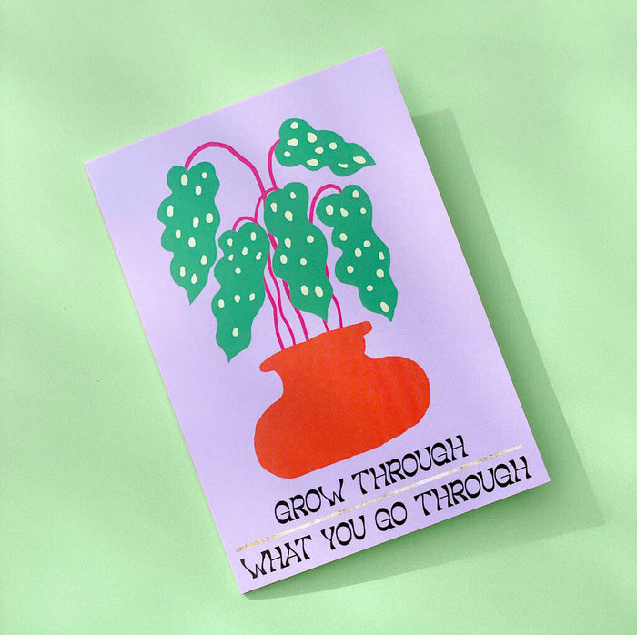 What You Grow Through Plant Greeting Card